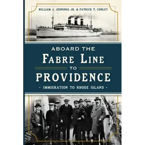Aboard the Fabre Line to Providence: Immigration to Rhode Island