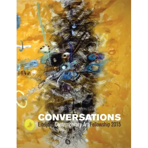 Conversations: Eiteljorg Contemporary Art Fellowship, 2015