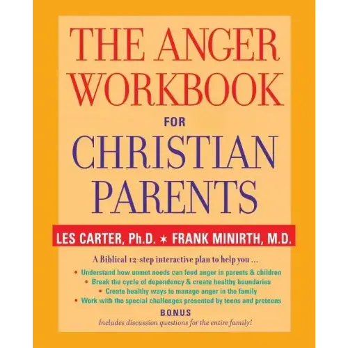 The Anger Workbook for Christian Parents