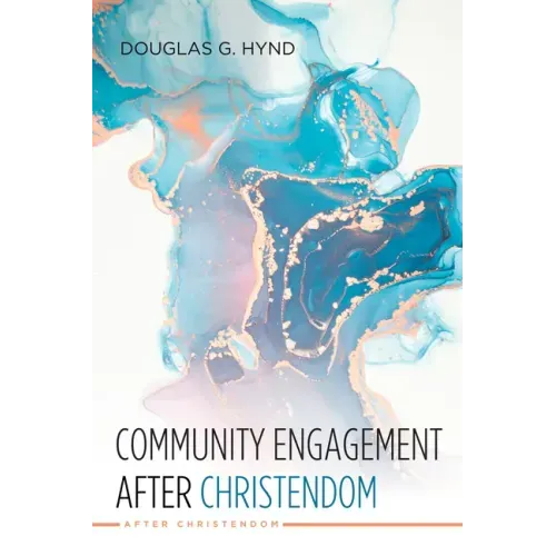 Community Engagement after Christendom