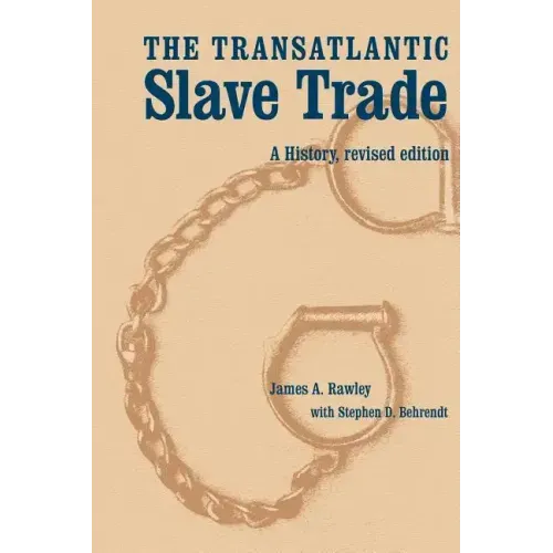 The Transatlantic Slave Trade: A History, Revised Edition