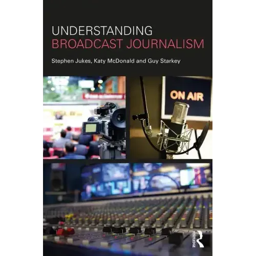 Understanding Broadcast Journalism