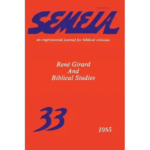 Semeia 33: René Girard and Biblical Studies