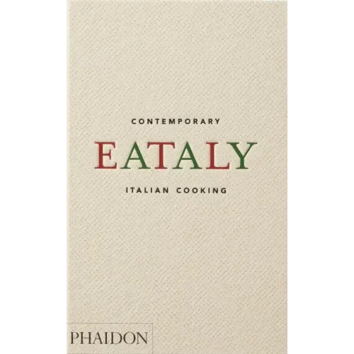 Eataly: Contemporary Italian Cooking
