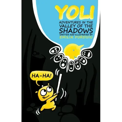 Yoli: Adventures in the Valley of the Shadows