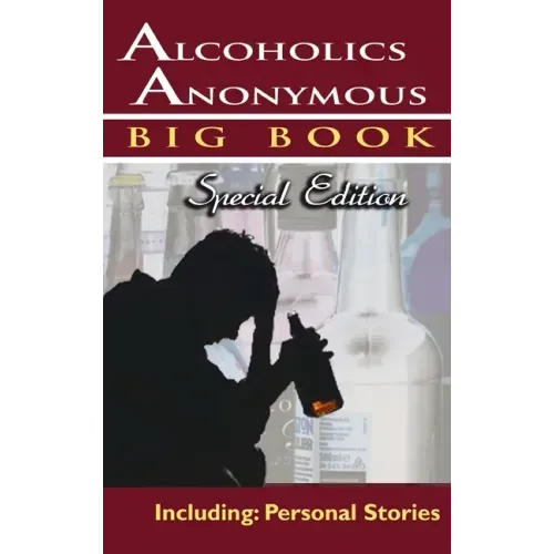 Alcoholics Anonymous - Big Book Special Edition - Including: Personal Stories