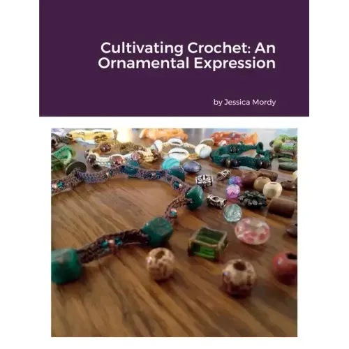 Cultivating Crochet: An Ornamental Expression