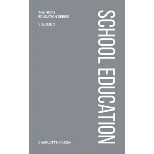 Charlotte Mason's School Education