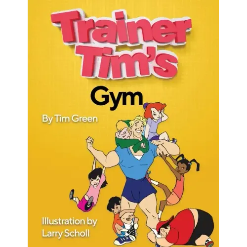 Trainer Tim's Gym