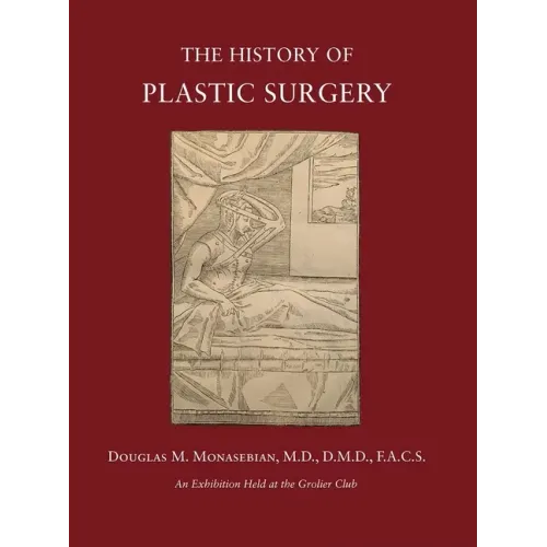 The History of Plastic Surgery: Much More Than Skin Deep