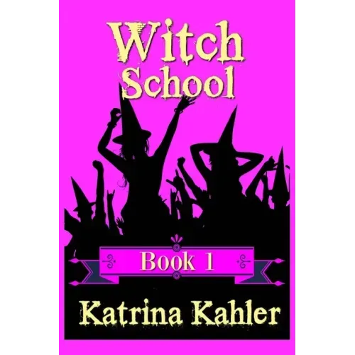 WITCH SCHOOL - Book 1