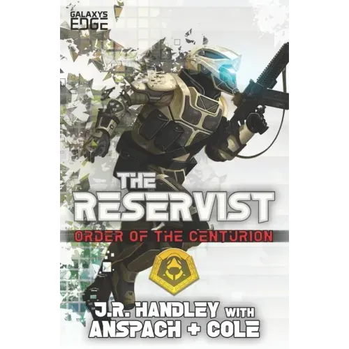 The Reservist: A Galaxy's Edge Stand Alone Novel