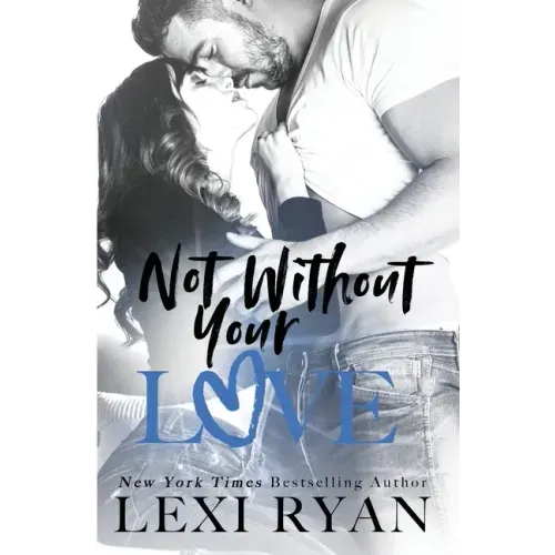 Not Without Your Love