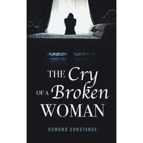 The Cry of a Broken Woman