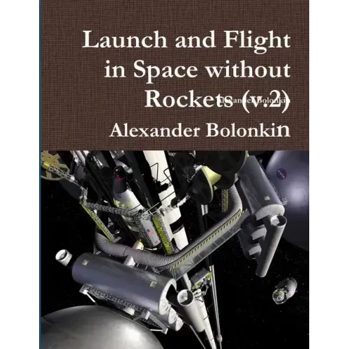 Launch and Flight in Space without Rockets (v.2)