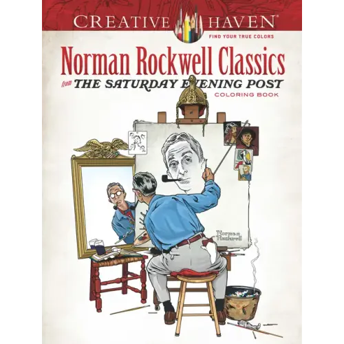 Creative Haven Norman Rockwell Classics from the Saturday Evening Post Coloring Book