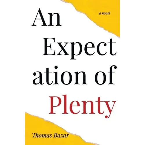 An Expectation of Plenty