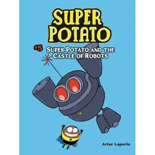 Super Potato and the Castle of Robots: Book 5