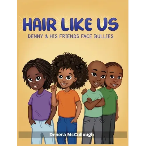 Hair Like Us: Denny & His Friends Face Bullies