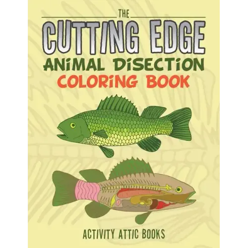 The Cutting Edge: Animal Disection Coloring Book