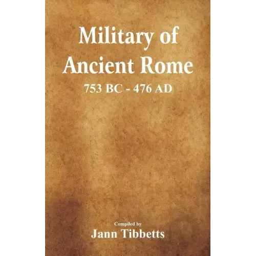 Military of Ancient Rome: 753 BC - 476 Ad