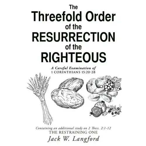 The Threefold Order of the Resurrection of the Righteous