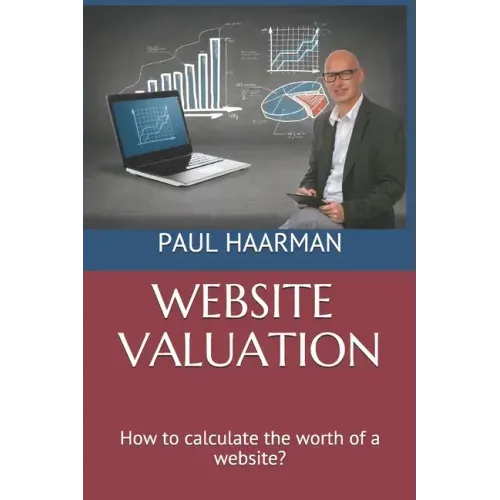 Website Valuation: How to calculate the worth of a website?