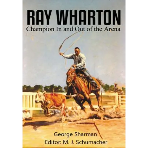 Ray Wharton: Champion In and Out of the Arena