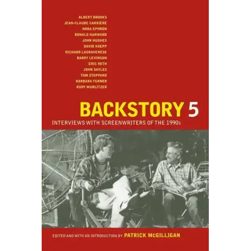 Backstory 5: Interviews with Screenwriters of the 1990s