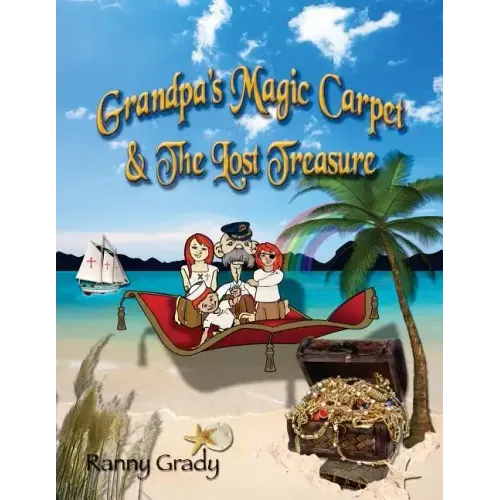 Grandpa's Magic Carpet and the Lost Treasure