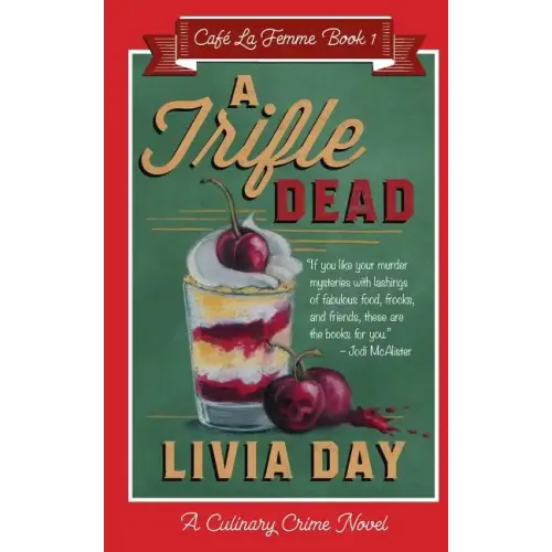 A Trifle Dead (Cafe La Femme Mysteries Book 1)