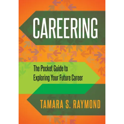 Careering: The Pocket Guide to Exploring Your Future Career