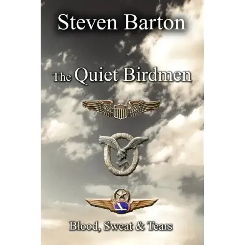 The Quiet Birdmen: Blood, Sweat & Tears