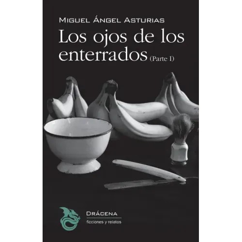 Los ojos de los enterrados (Parte I)