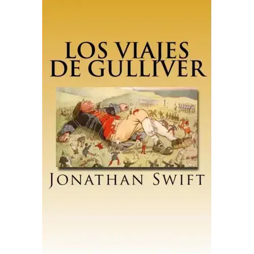 Los Viajes de Gulliver (Spanish) Edition