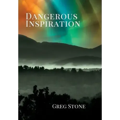 Dangerous Inspiration