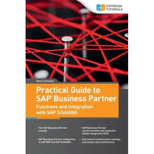 Practical Guide to SAP Business Partner Functions and Integration with SAP S/4HANA