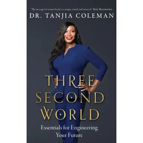 Three Second World: Essentials for Engineering Your Future