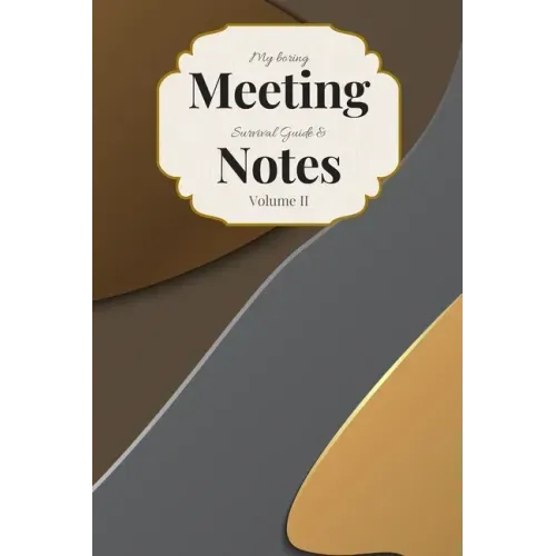 My Boring Meeting Survival Guide & Notes: 6x9 Meeting Notebook and Puzzle Book