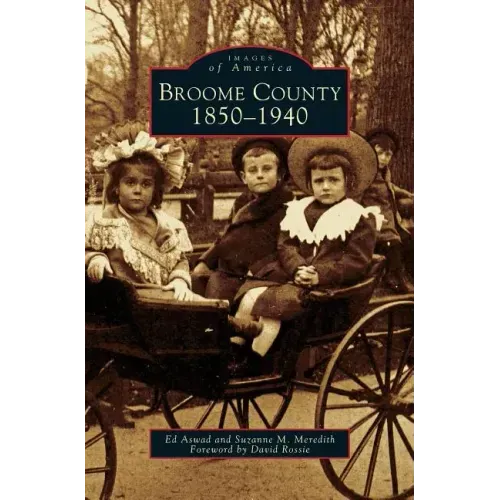 Broome County: 1850-1940