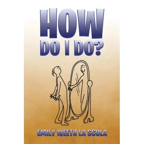 How Do I Do?