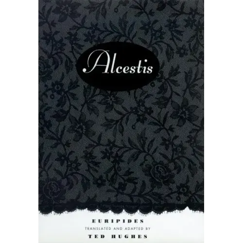 Alcestis: A Play