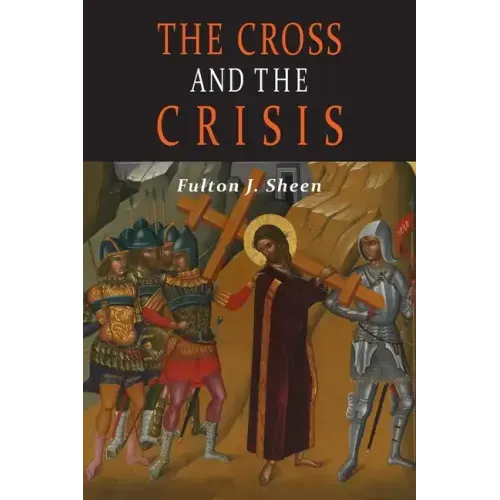 The Cross and the Crisis