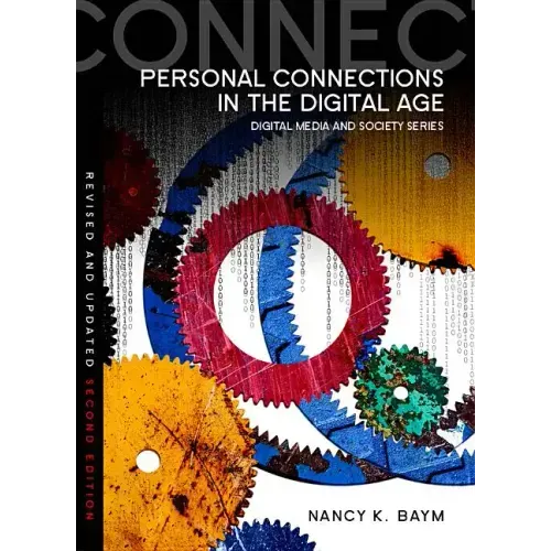 Personal Connections in the Digital Age
