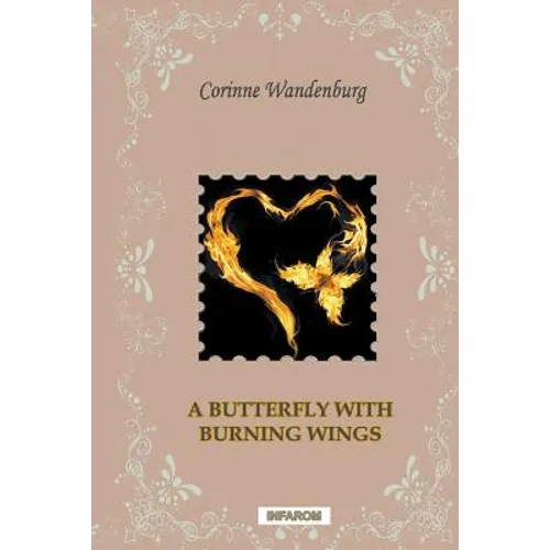 A Butterfly with Burning Wings