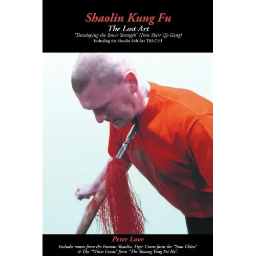 Shaolin Kung Fu - The Lost Art