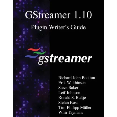 GStreamer 1.10 Plugin Writer's Guide