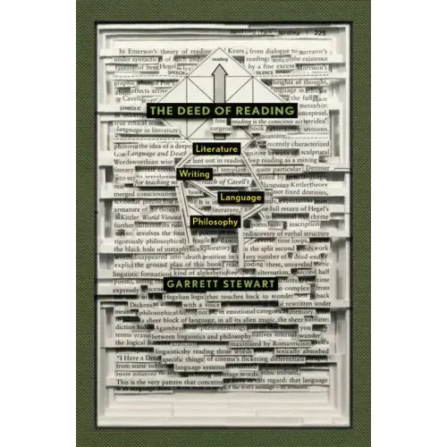 The Deed of Reading: Literature, Writing, Language, Philosophy