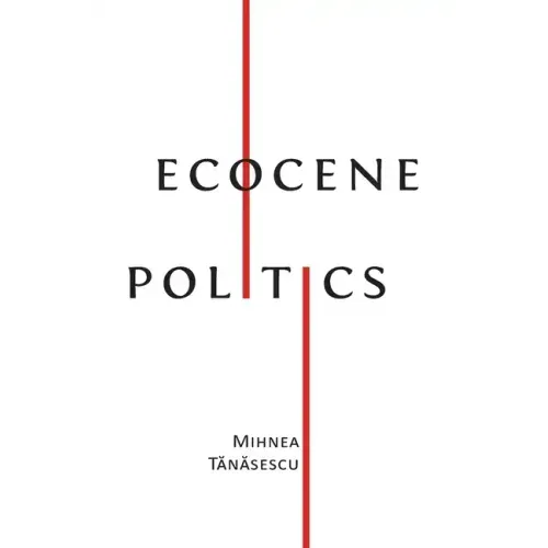Ecocene Politics