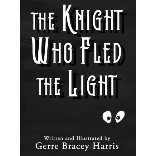 The Knight Who Fled the Light